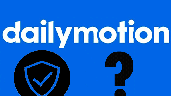 Ist Dailymotion sicher