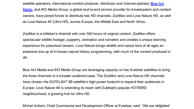 ​Eutelsat, Blue Ant Media, and iKO Media Group partner on the broadcast of ZooMoo HD, Love Nature HD and Love Nature 4K