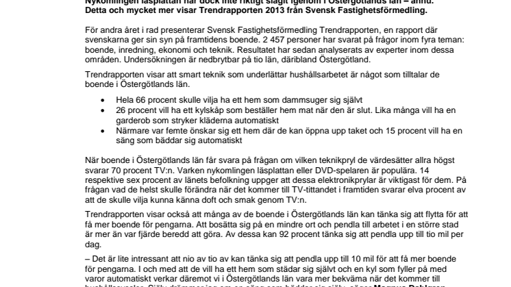Trendrapporten 2013 visar: Boende i Östergötlands län drömmer om ett hem som dammsuger sig självt