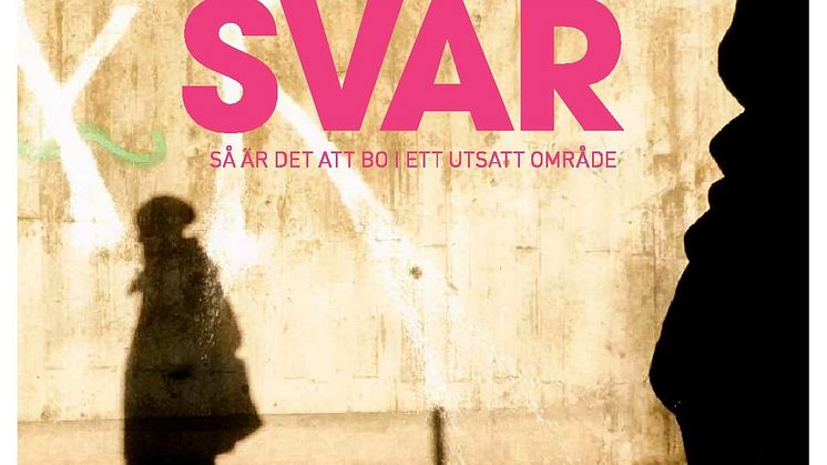 Pressinbjudan: RAKA SVAR – så är det att bo i ett utsatt område