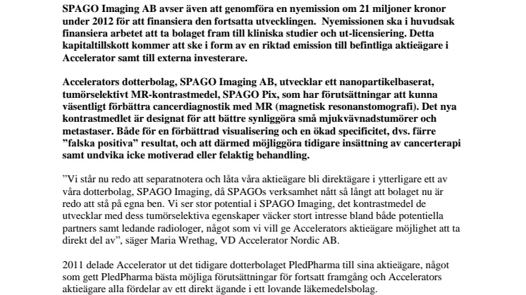 Avknoppning av SPAGO - Unikt MR-kontrastmedel för väsentligt förbättrad tumördiagnostik