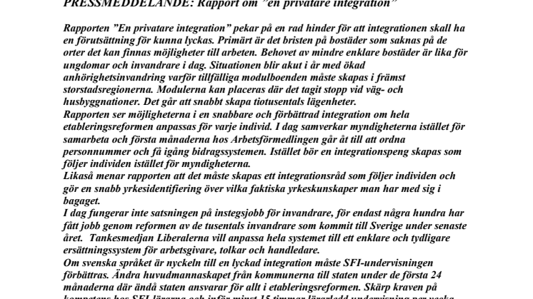 Rapportsläpp om "en privatare integration"