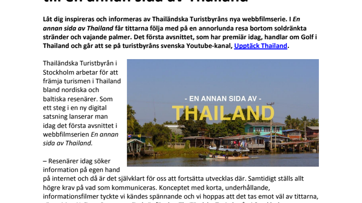 Filmsatsning ska locka fler resenärer till en annan sida av Thailand