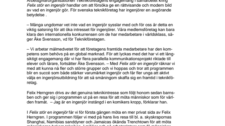 Felix Herngren i nytt tv-format – Felix stör en ingenjör 