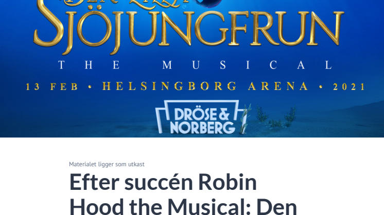 Efter succén Robin Hood the Musical: Den Lilla Sjöjungfrun kommer till Helsingborg