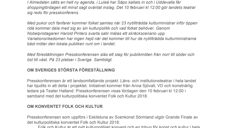 PRESSKONFERENSEN  - Sveriges största föreställning ges i samband med det kulturpolitiska konventet Folk och Kultur 2018