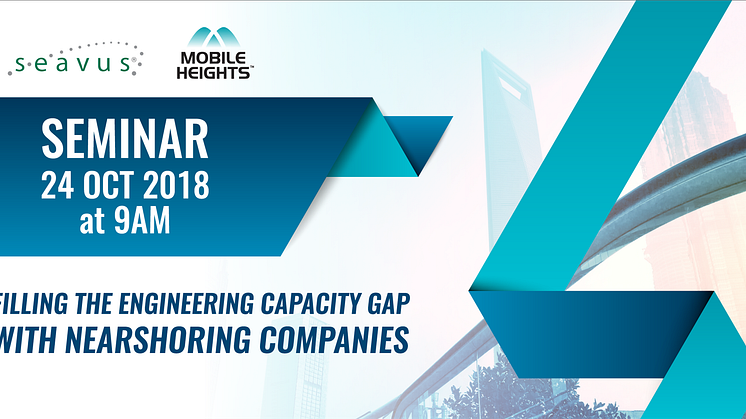 Filling the engineering capacity gap with Nearshoring companies, 24 October in Lund