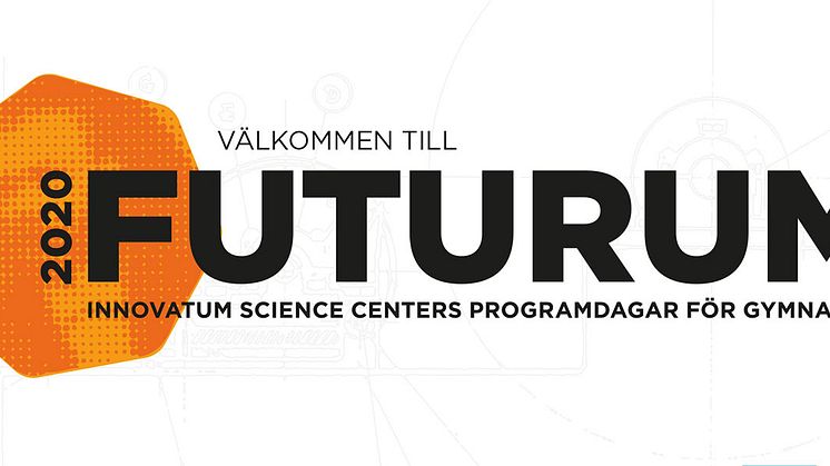 Välkommen till FUTURUM 2020 - Innovatum Science Centers programdagar för gymnasiet.