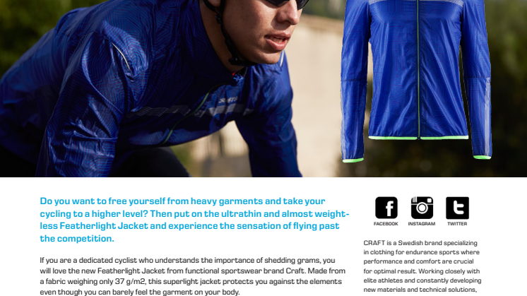 Fly past the competition – Craft Featherlight Jacket