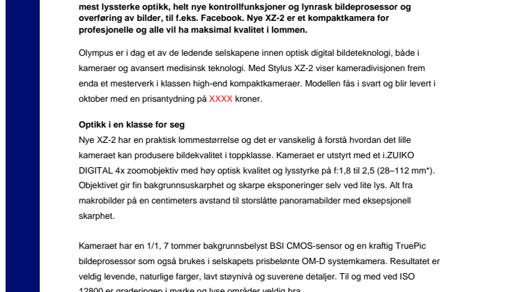 Olympus STYLUS XZ-2 tar kompaktkameraet til en ny dimensjon: maksimal bildekvalitet og brukervennlighet