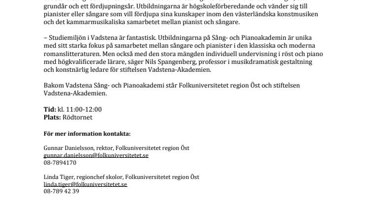 Invigning av Vadstena Sång- och Pianoakademi