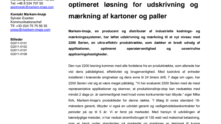 Med 2200 Serien introducerer Markem Imaje en effektiv, pålidelig og optimeret løsning for udskrivning og mærkning af kartoner og paller
