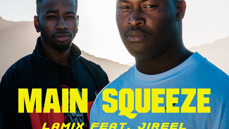 Lamix släpper Main Squeeze feat. Jireel!