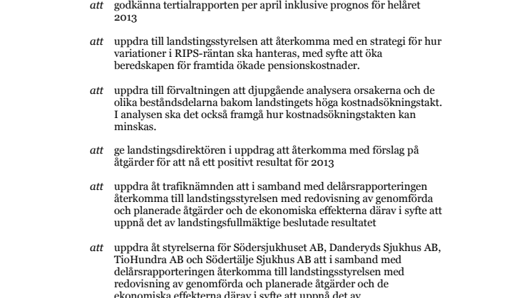 Miljöpartiets förslag till beslut ang Stockholms läns landstings Tertialrapport per april 2013