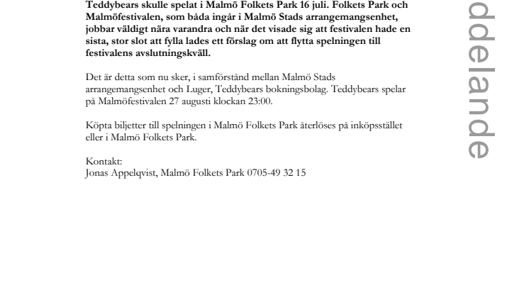 Teddybears spelning 16 juli i Folkets Park flyttas