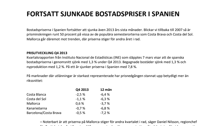 BOSTADSMARKNADSANALYS SPANIEN Q4 2013: FORTSATT SJUNKADE BOSTADSPRISER I SPANIEN 