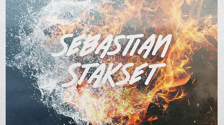 ​Sebastian Stakset släpper sitt andra soloalbum; "Genom vatten och eld"!