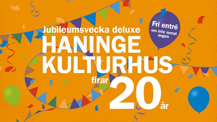 Extra allt när Haninge kulturhus fyller 20 år