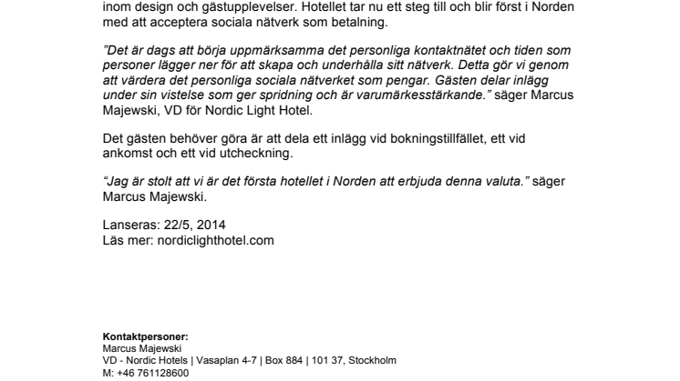 SOCIALA NÄTVERK BLIR NY VALUTA PÅ NORDIC LIGHT HOTEL