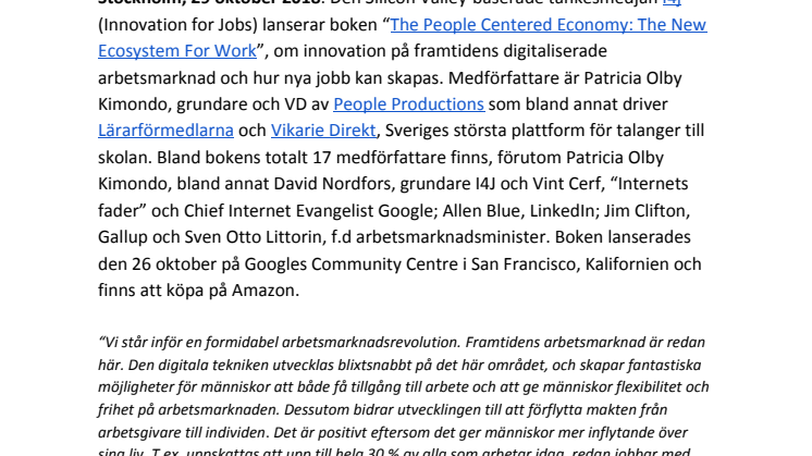 Patricia Olby Kimondo är tillsammans med bl.a Vint Cerf “Internets fader” Allen Blue, LinkedIn och Sven Otto Littorin f.d arbetsmarknadsminister medförfattare när Silicon Valley-baserade I4j släpper ny bok om innovationer runt framtidens jobb.