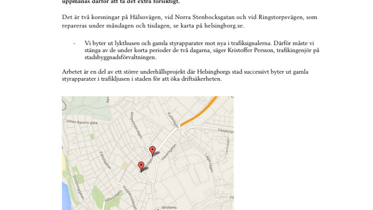 Avstängda trafiksignaler på Hälsovägen 28-29 april