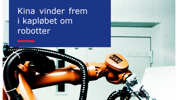 Kina vinder frem i kapløbet om robotter