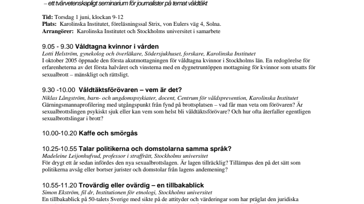 Välkommen till ett tvärvetenskapligt seminarium för journalister  om våldtäkt och sexuella övergrepp!