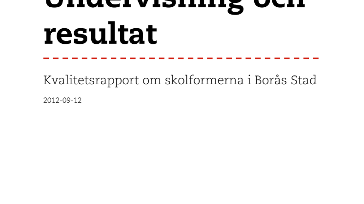 Kvalitetsrapport undervisning och resultat