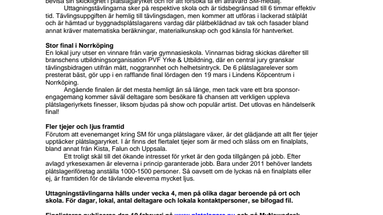 Över 200 ungdomar deltar i veckans uttagningstävlingar i ”SM för unga plåtslagare 2011”!