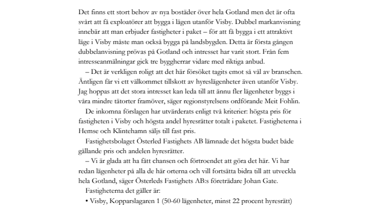 Nya bostäder på Gotlands landsbygd - tack vare ett lyckat försök med dubbel markanvisning.