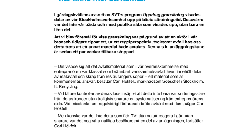 IL Recycling har något att berätta: - här finns mer att hämta.