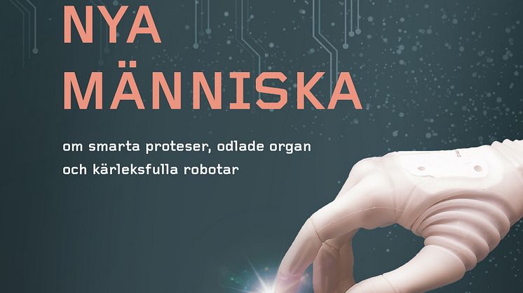 Du sköna nya människa – ny bok från Tekniska museet