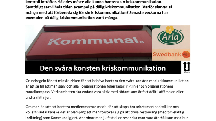 Kriskommunikation; fällor som man gått i den senaste tiden hos Kommunal, Arla, Swedbank, KI