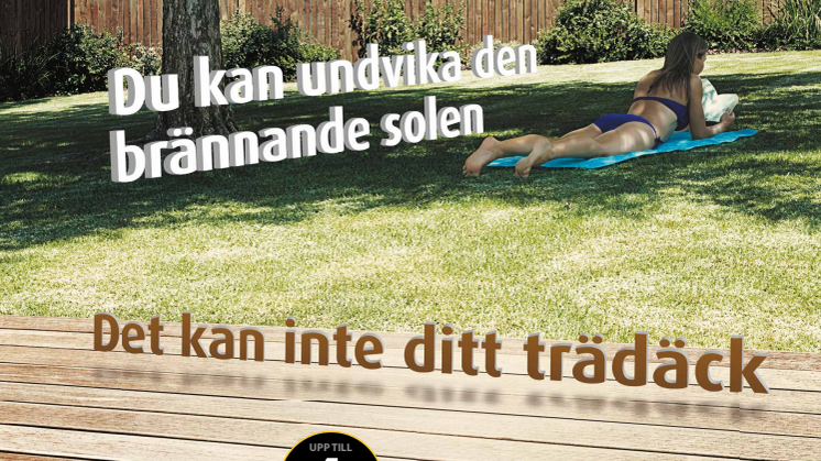 Ditt trädäck kan inte undvika brännande sol
