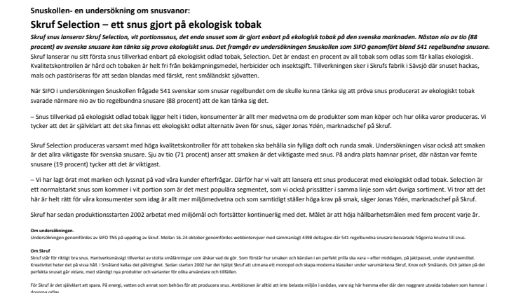 Snuskollen - en undersökning om snusvanor: Skruf Selection – ett snus gjort på ekologisk tobak 