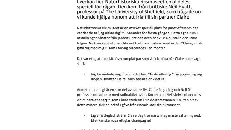 Han friade på Naturhistoriska riksmuseet!