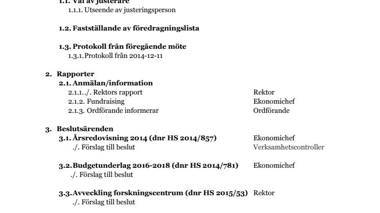 Föredragningslista inför ordinarie styrelsemöte 2015-02-06