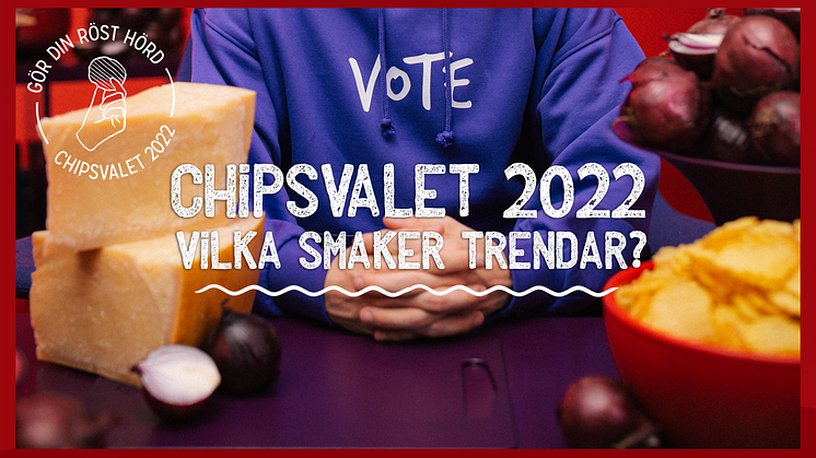 36 948 smakbidrag första veckan i Chipsvalet 2022! Vilka smaker trendar?