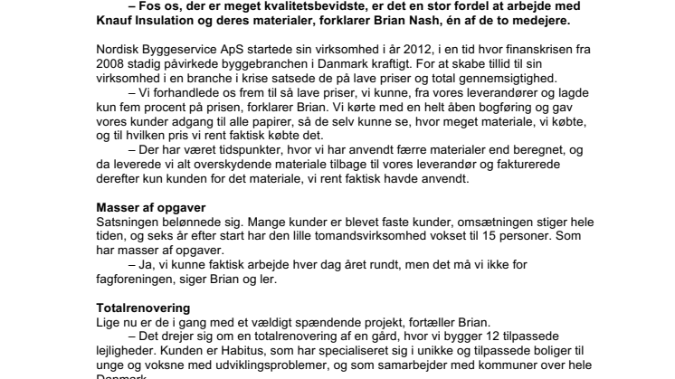 Historie: Nordisk Byggservice ApS: "For os er det en stor fordel at samarbejde med Knauf Insulation"