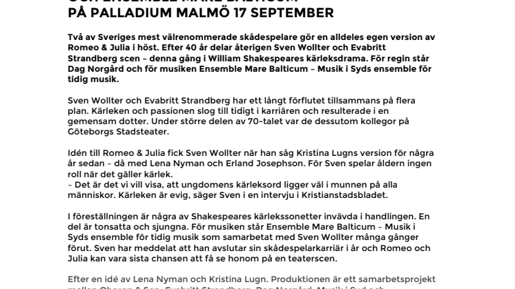 Romeo och Julia med Sven Wollter, Eva-Britt Strandberg & Ensemble Mare Balticum på Palladium Malmö 17 september