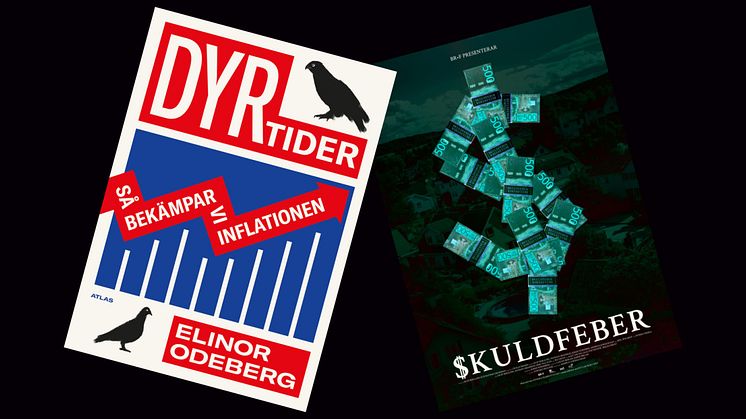 "Skuldfeber" och "Dyrtider"