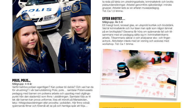 Polismuseets pedagogiska program för lågstadiet/mellanstadiet VT2014