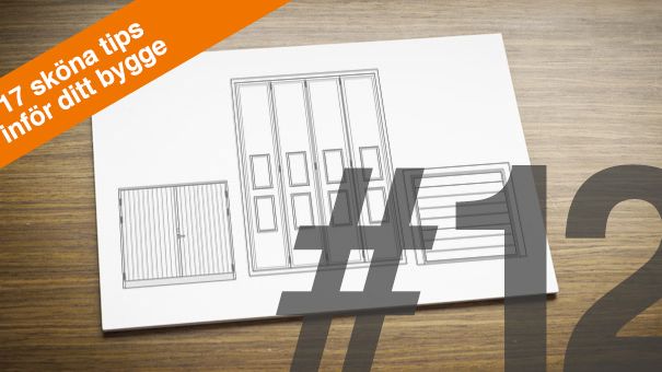 17 sköna tips inför ditt bygge – TIPS 12: SLAGPORTAR