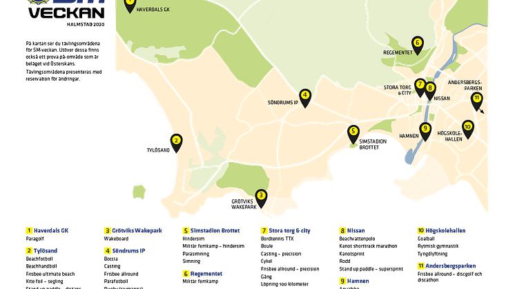 SM-veckan i Halmstads tävlingsområden och idrotter (med reservation för ändringar). 