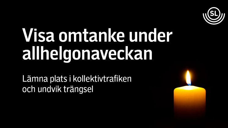 Information från Region Stockholm och Stockholms stad: Gör allhelgonahelgen till allhelgonaveckan