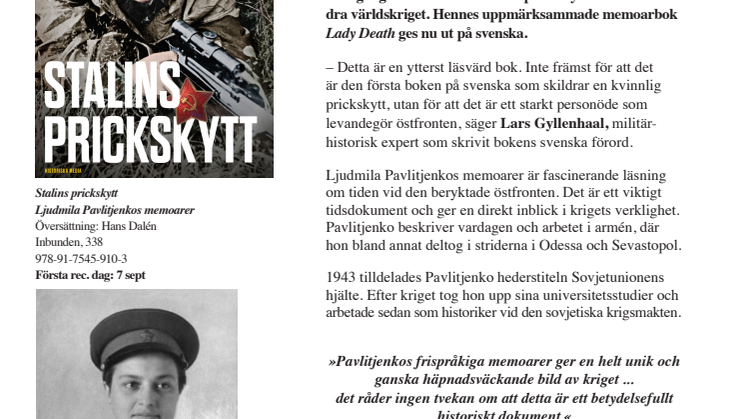 Hon var Sovjets bästa kvinnliga  prickskytt.  Nu ger vi ut Ljudmila  Pavlitjenkos memoarer. 