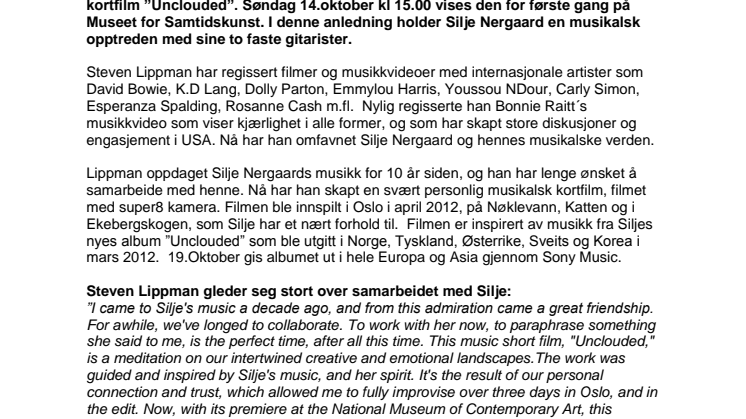 Silje Nergaard: "Unclouded" - musikk kortfilm visning på Museet for samtidskunst & Europa turne!