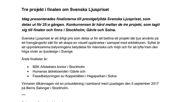 ​Tre projekt i finalen om Svenska Ljuspriset