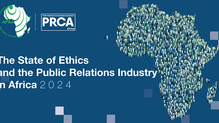 New Report Unveils Vital Role of Ethics in Shaping Africa's PR Landscape
