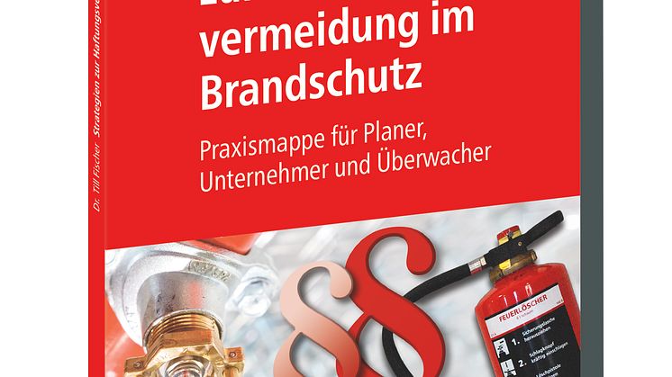 Strategien zur Haftungsvermeidung im Brandschutz (3D/tif)